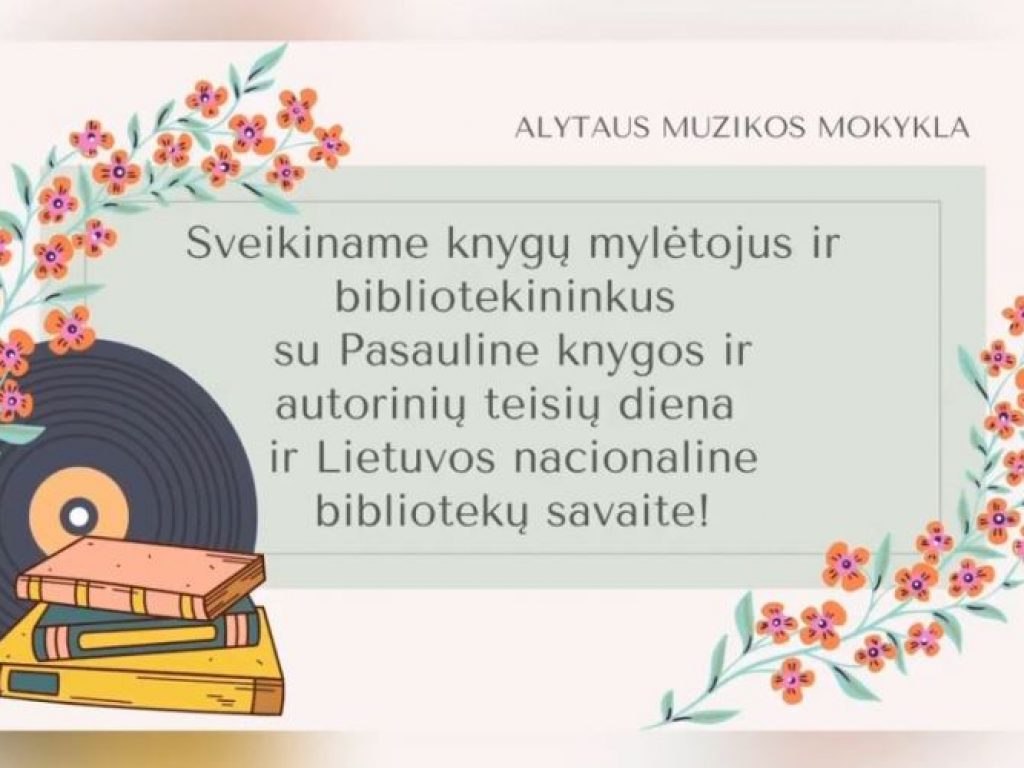 Pasaulinė knygos ir autorinių teisių diena ir Lietuvos nacionalinė bibliotekų savaitė
